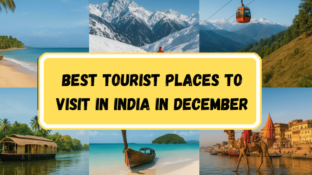 best tourist places to visit in india in december